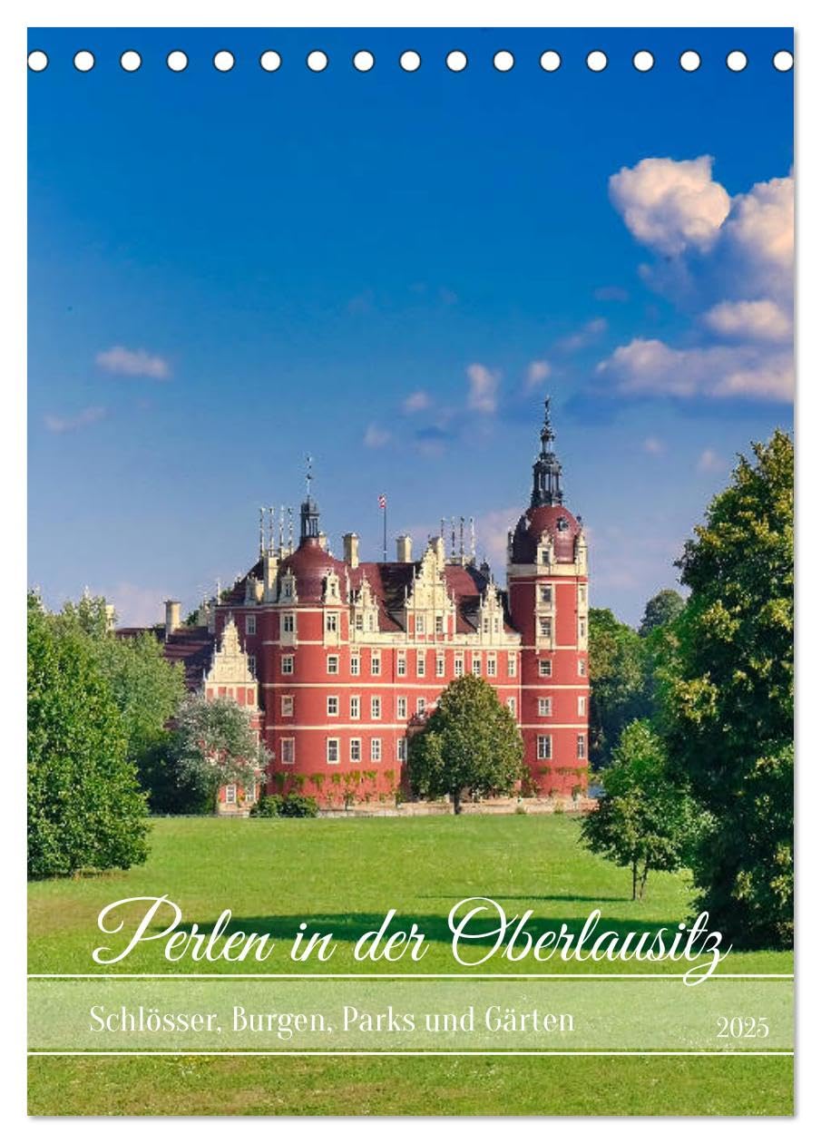Perlen in der Oberlausitz (Tischkalender 2025 DIN A5 hoch), CALVENDO Monatskalender: Erleben Sie die Schönheit von Schlössern, Burgen und Parks. (CALVENDO Orte) Leisure, Home & Garden