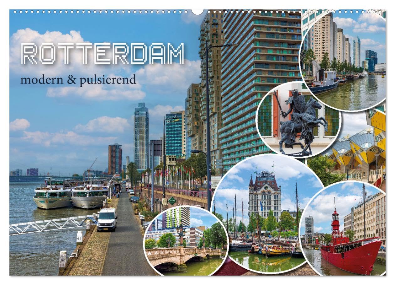Rotterdam - modern und pulsierend (Wandkalender 2025 DIN A2 quer), CALVENDO Monatskalender: Rotterdam, moderne Architektur und maritimes Ambiente ... in einem bunten Mix. (CALVENDO Orte) Leisure, Home & Garden
