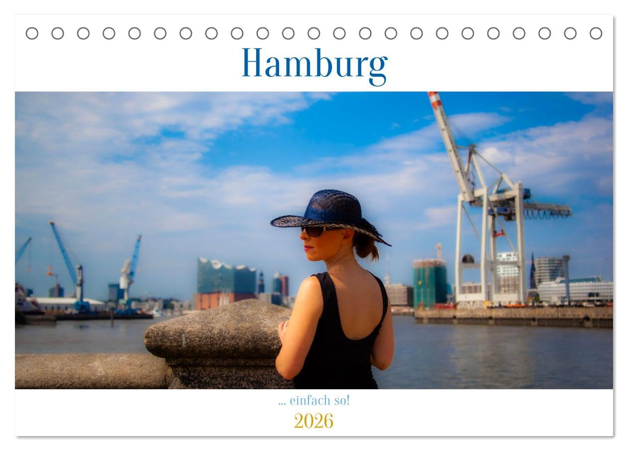 Hamburg - ... einfach so (Tischkalender 2026 DIN A5 quer), CALVENDO Monatskalender Leisure, Home & Garden