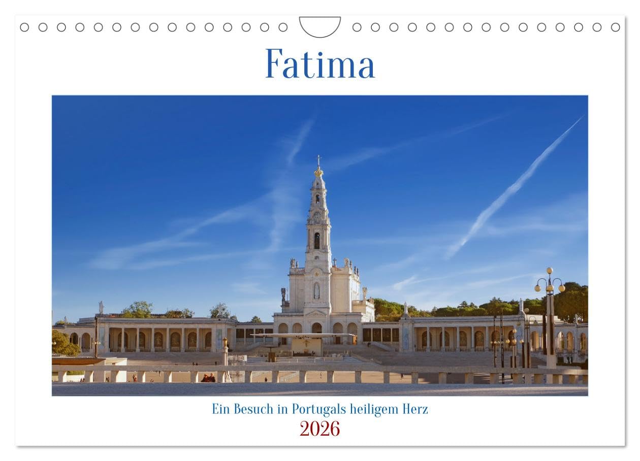 Fatima: Ein Besuch in Portugals heiligem Herz (Wandkalender 2026 DIN A4 quer), CALVENDO Monatskalender Calendars