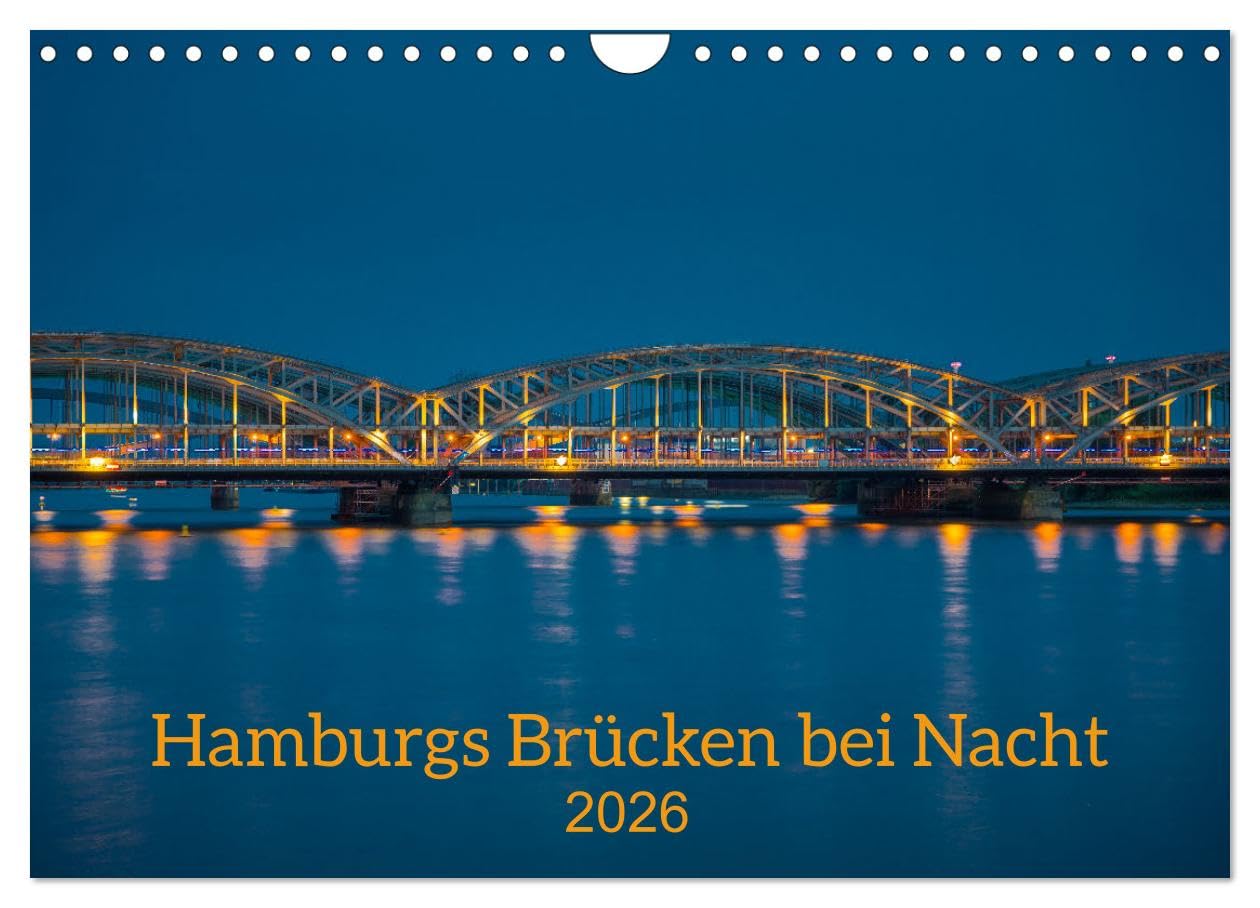Hamburgs Brücken bei Nacht (Wandkalender 2026 DIN A4 quer), CALVENDO Monatskalender Photography