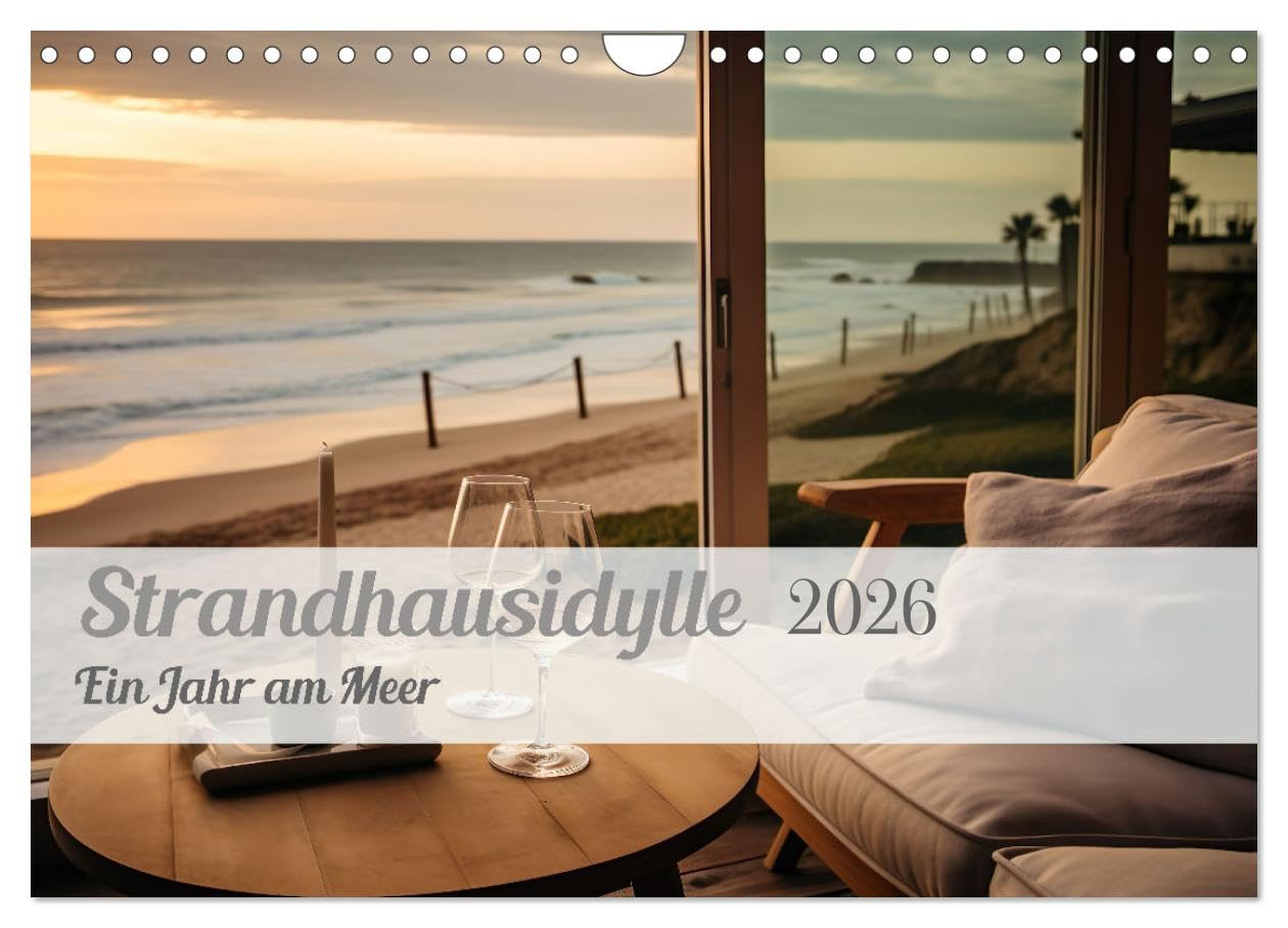Strandhausidylle (Wandkalender 2026 DIN A4 quer), CALVENDO Monatskalender Leisure, Home & Garden