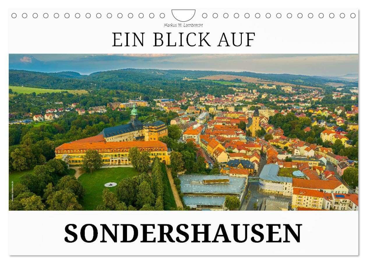 Ein Blick auf Sondershausen (Wandkalender 2026 DIN A4 quer), CALVENDO Monatskalender Leisure, Home & Garden