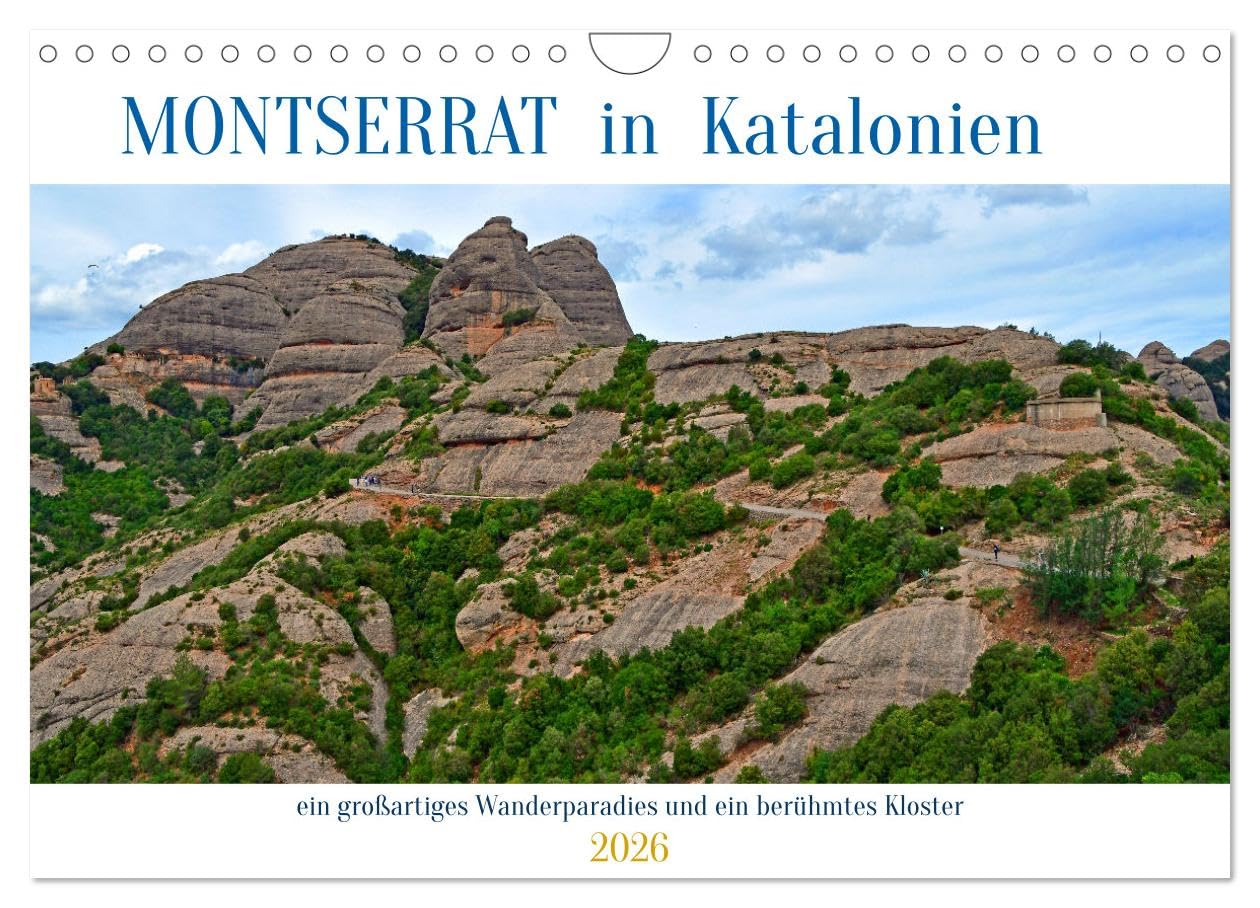 MONTSERRAT in Katalonien (Wandkalender 2026 DIN A4 quer), CALVENDO Monatskalender Leisure, Home & Garden