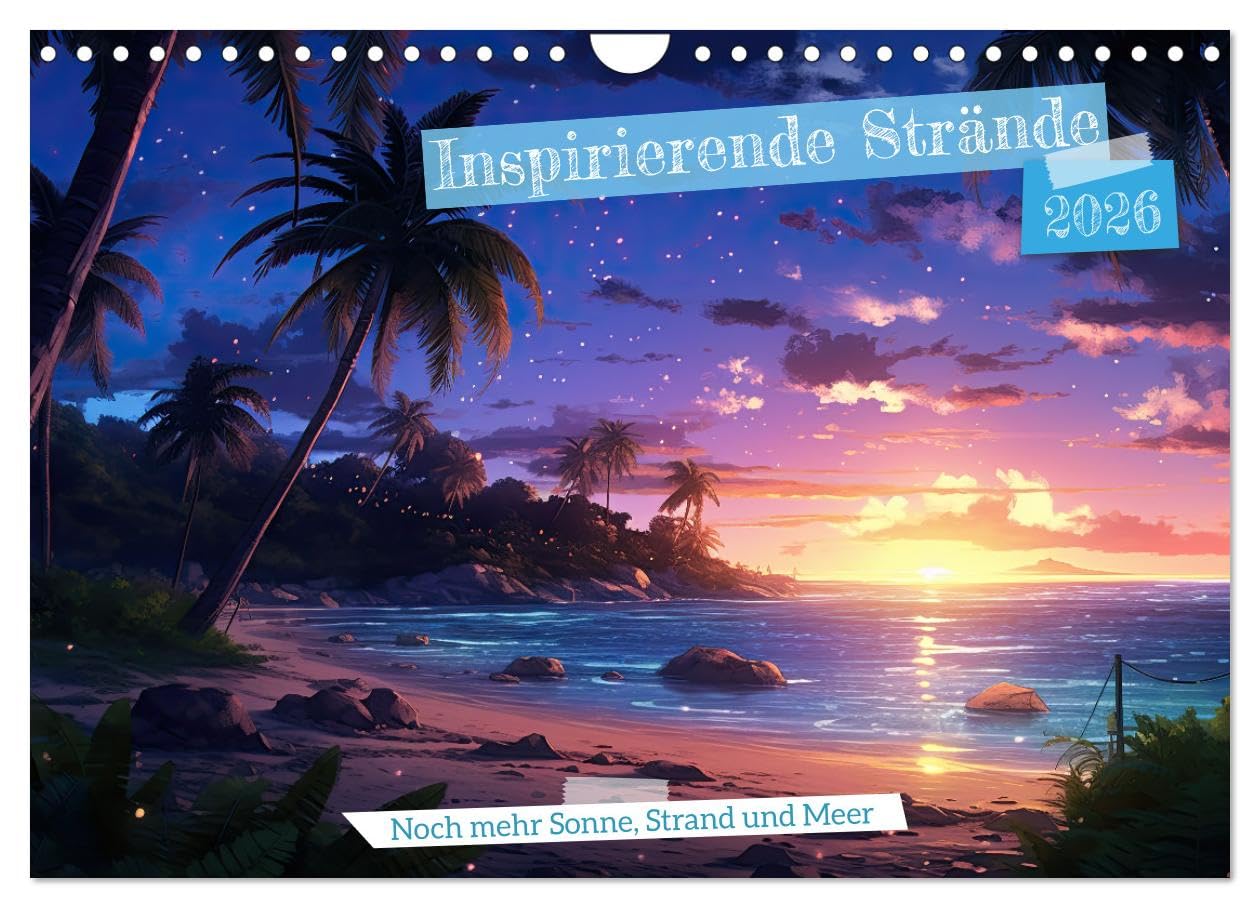 Inspirierende Strände (Wandkalender 2026 DIN A4 quer), CALVENDO Monatskalender Leisure, Home & Garden