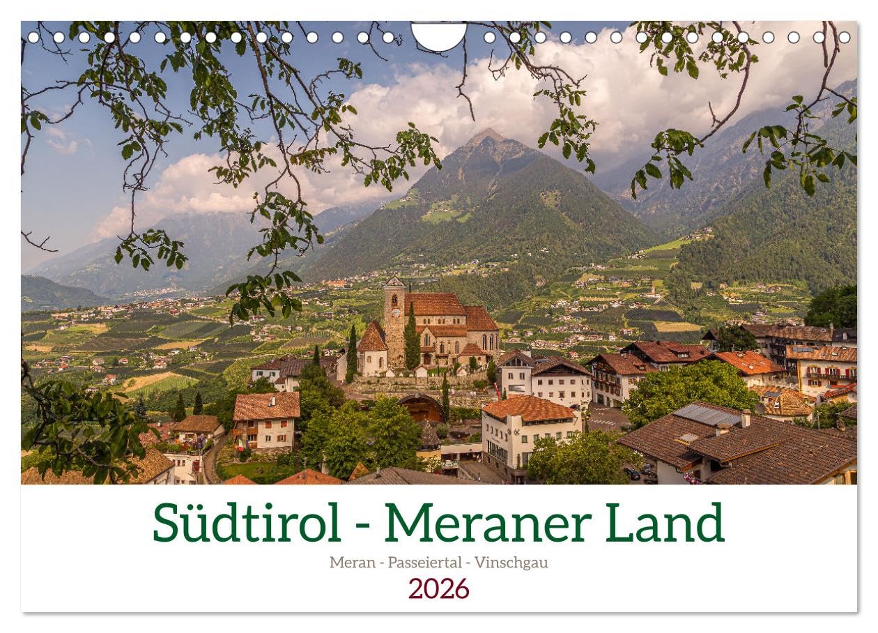 Südtirol - Meraner Land (Wandkalender 2026 DIN A4 quer), CALVENDO Monatskalender Leisure, Home & Garden