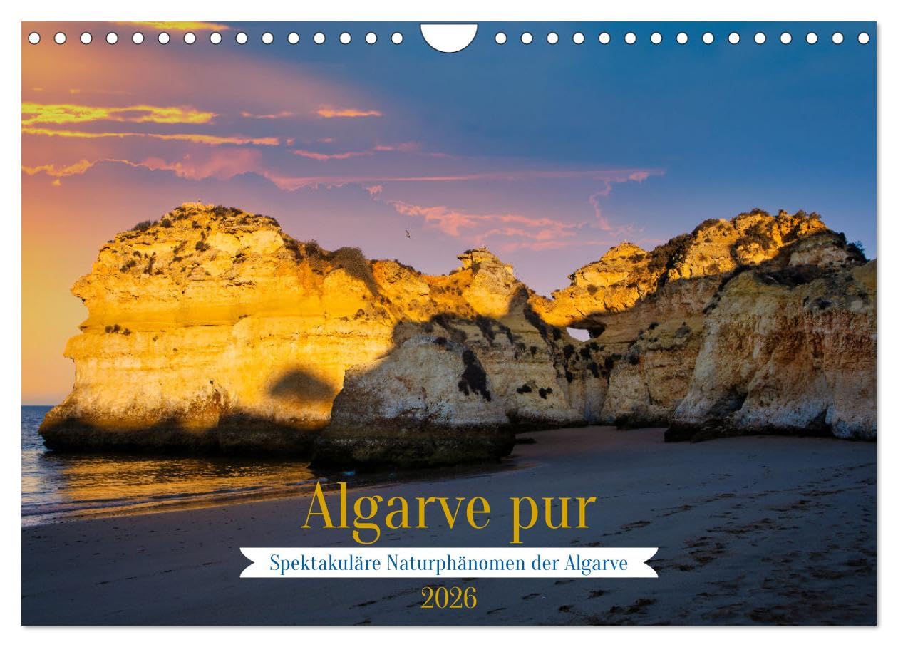 Algarve pur (Wandkalender 2026 DIN A4 quer), CALVENDO Monatskalender Calendars