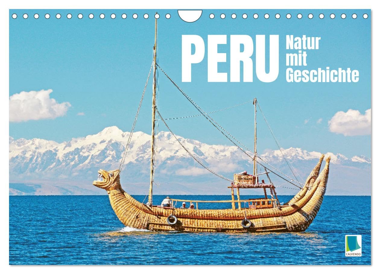 Peru: Natur mit Geschichte (Wandkalender 2026 DIN A4 quer), CALVENDO Monatskalender Leisure, Home & Garden