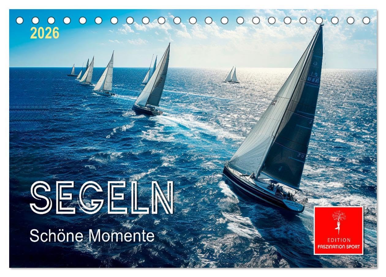 Segeln - schöne Momente (Tischkalender 2026 DIN A5 quer), CALVENDO Monatskalender: Sonne, Wind und Wellen bis zum Horizont. (CALVENDO Sport) Living & Furnishing