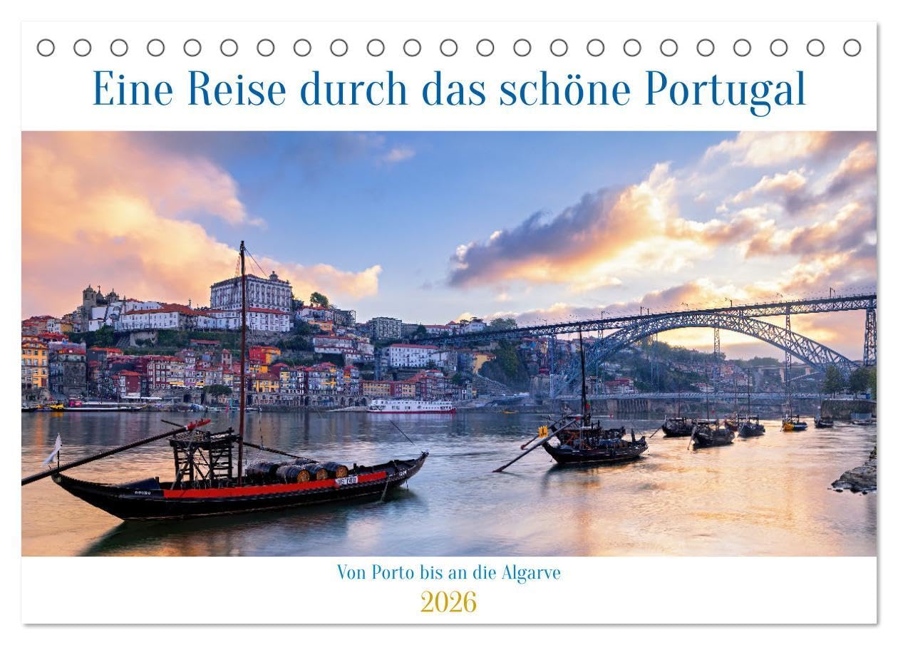 Von Porto bis an die Algarve (Tischkalender 2026 DIN A5 quer), CALVENDO Monatskalender: Fotohighlights zwischen Porto und der Algarve (CALVENDO Orte) Photography