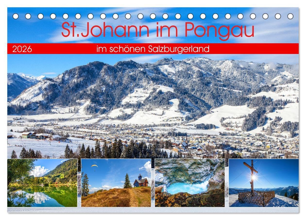 St.Johann im Pongau (Tischkalender 2026 DIN A5 quer), CALVENDO Monatskalender: Beeindruckende Impressionen von St.Johann im schönen Salzburgerland (CALVENDO Natur) Social Sciences