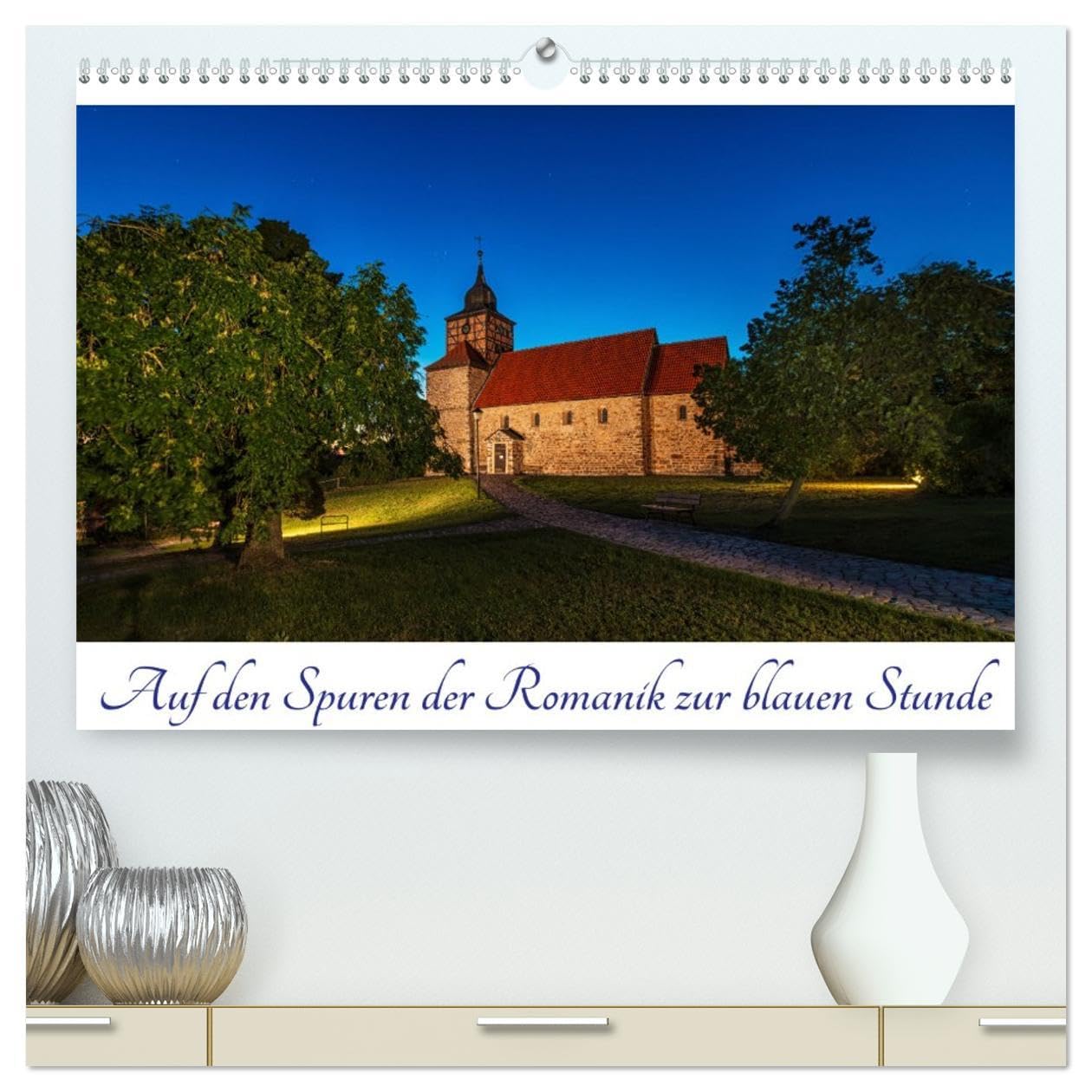 Auf den Spuren der Romanik zur blauen Stunde (hochwertiger Premium Wandkalender 2026 DIN A2 quer), Kunstdruck in Hochglanz: Entdeckungen historischer Gebäude auf der Straße der Romanik (CALVENDO Orte) Calendars