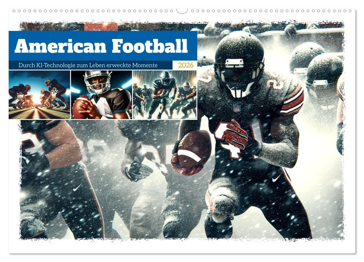 American Football - Durch KI-Technologie zum Leben erweckte Momente (Wandkalender 2026 DIN A2 quer), CALVENDO Monatskalender: Spannende Football-Momente in eindrucksvollen Bildern. (CALVENDO Sport) Leisure & Fun