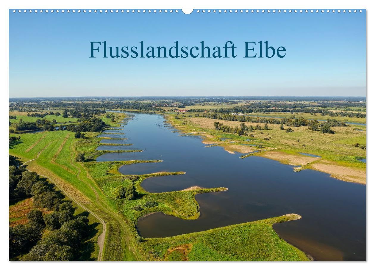 Flusslandschaft Elbe (Wandkalender 2026 DIN A2 quer), CALVENDO Monatskalender: Eine Reise durch die Jahreszeiten in der Naturlandschaft der Elbaue von Brandenburg bis Niedersachsen (CALVENDO Natur) Photography