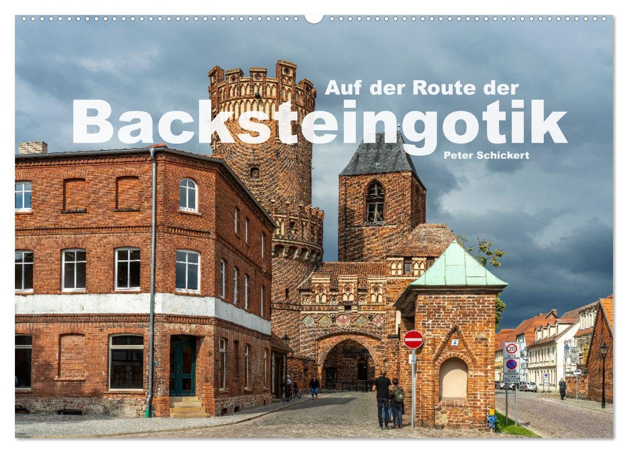 Auf der Route der Backsteingotik (Wandkalender 2026 DIN A2 quer), CALVENDO Monatskalender: 12 Monate voller gotischer Baukunst auf der Route der Backsteingotik. (CALVENDO Orte) Leisure, Home & Garden