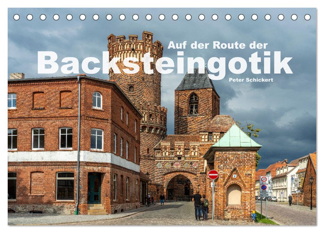 Auf der Route der Backsteingotik (Tischkalender 2026 DIN A5 quer), CALVENDO Monatskalender: 12 Monate voller gotischer Baukunst auf der Route der Backsteingotik. (CALVENDO Orte) Leisure, Home & Garden