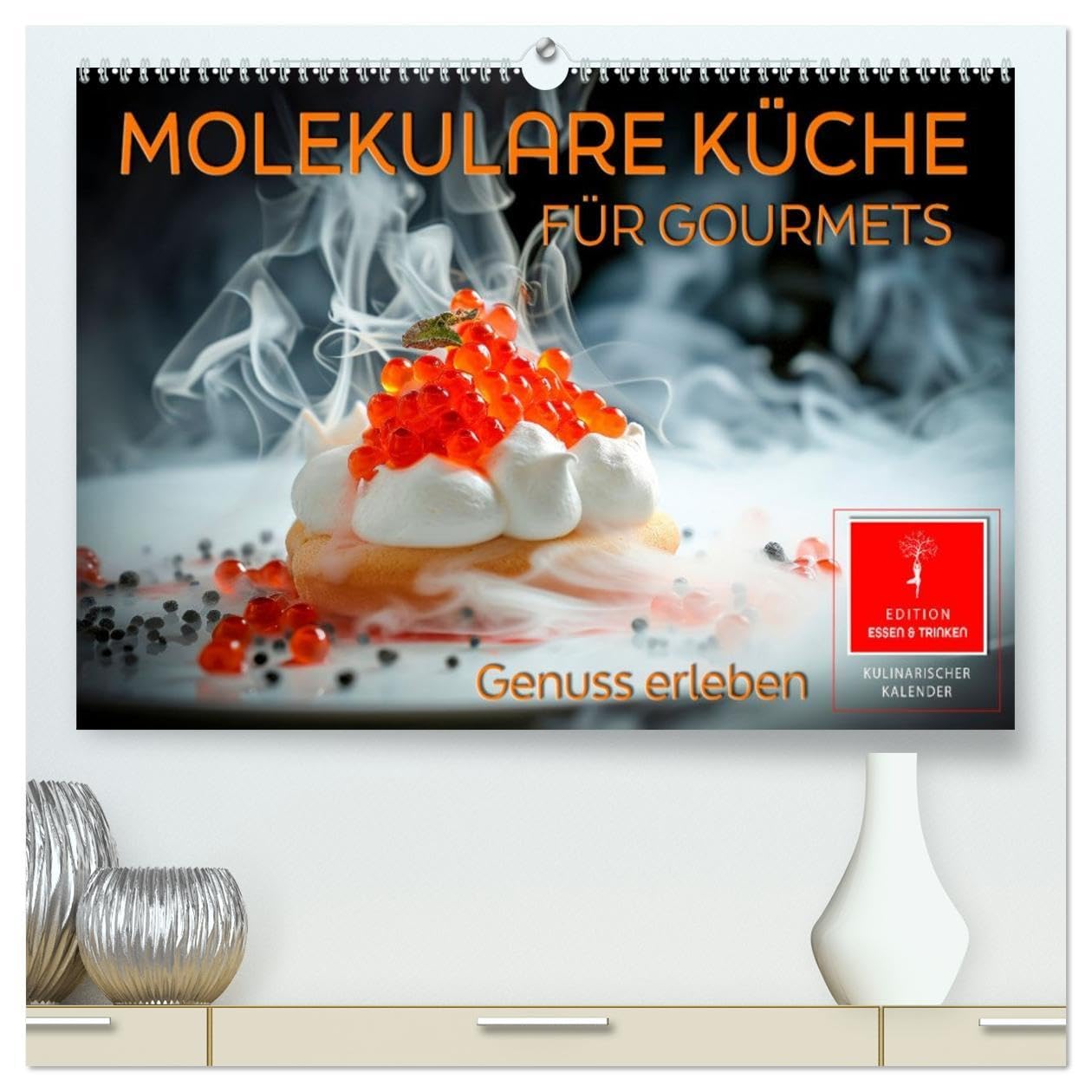 Molekulare Küche für Gourmets - Genuss erleben (hochwertiger Premium Wandkalender 2026 DIN A2 quer), Kunstdruck in Hochglanz: Außergewöhnliche Speisen ... Festival für alle Sinne. (CALVENDO Lifestyle) Living & Furnishing