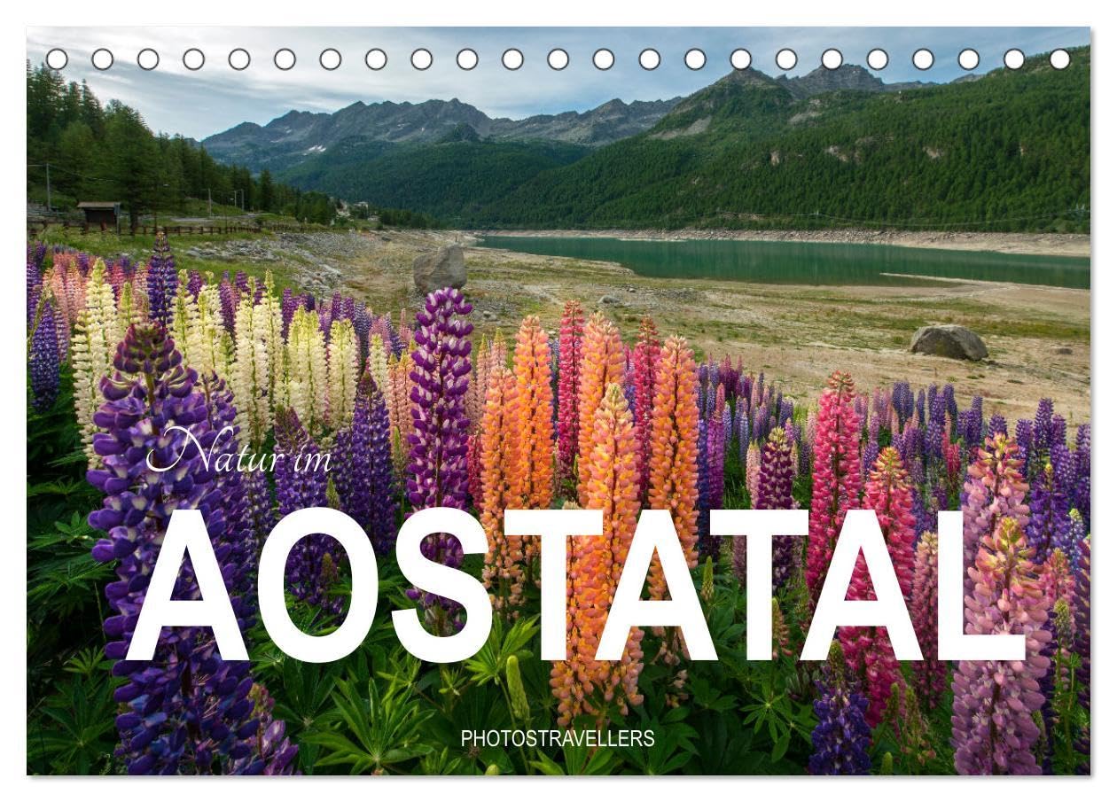 Natur im Aostatal (Tischkalender 2026 DIN A5 quer), CALVENDO Monatskalender: Ein Ort, an dem natürliche Farben am schönsten sind (CALVENDO Orte) Leisure, Home & Garden