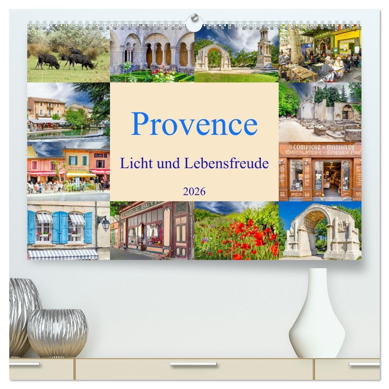 Provence. Licht und Lebensfreude (hochwertiger Premium Wandkalender 2026 DIN A2 quer), Kunstdruck in Hochglanz Business & Technology