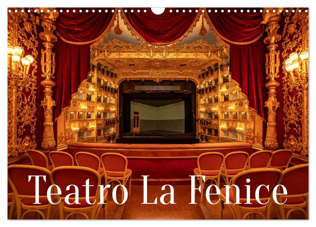 Teatro La Fenice (Wandkalender 2026 DIN A3 quer), CALVENDO Monatskalender Photography