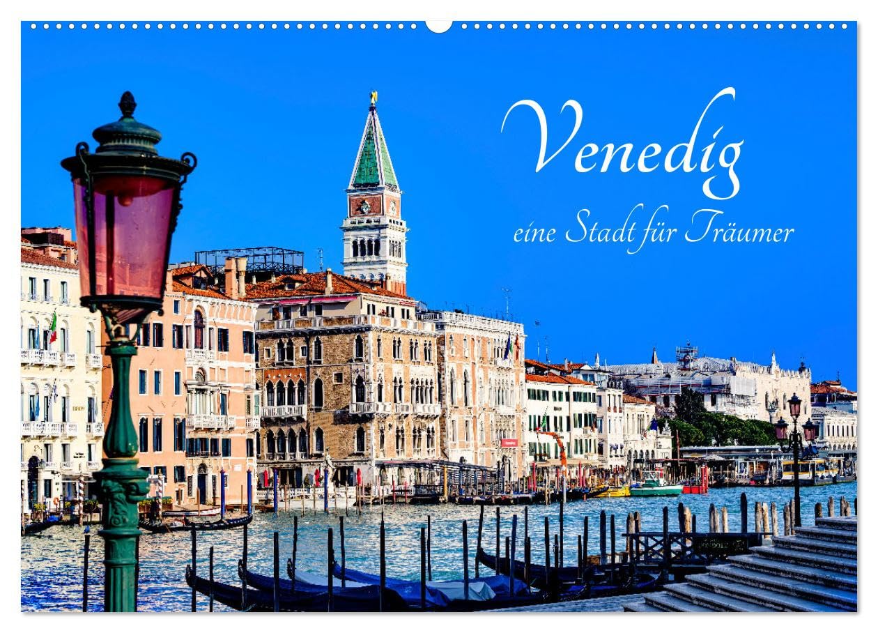 Venedig - eine Stadt für Träumer (Wandkalender 2026 DIN A2 quer), CALVENDO Monatskalender Photography