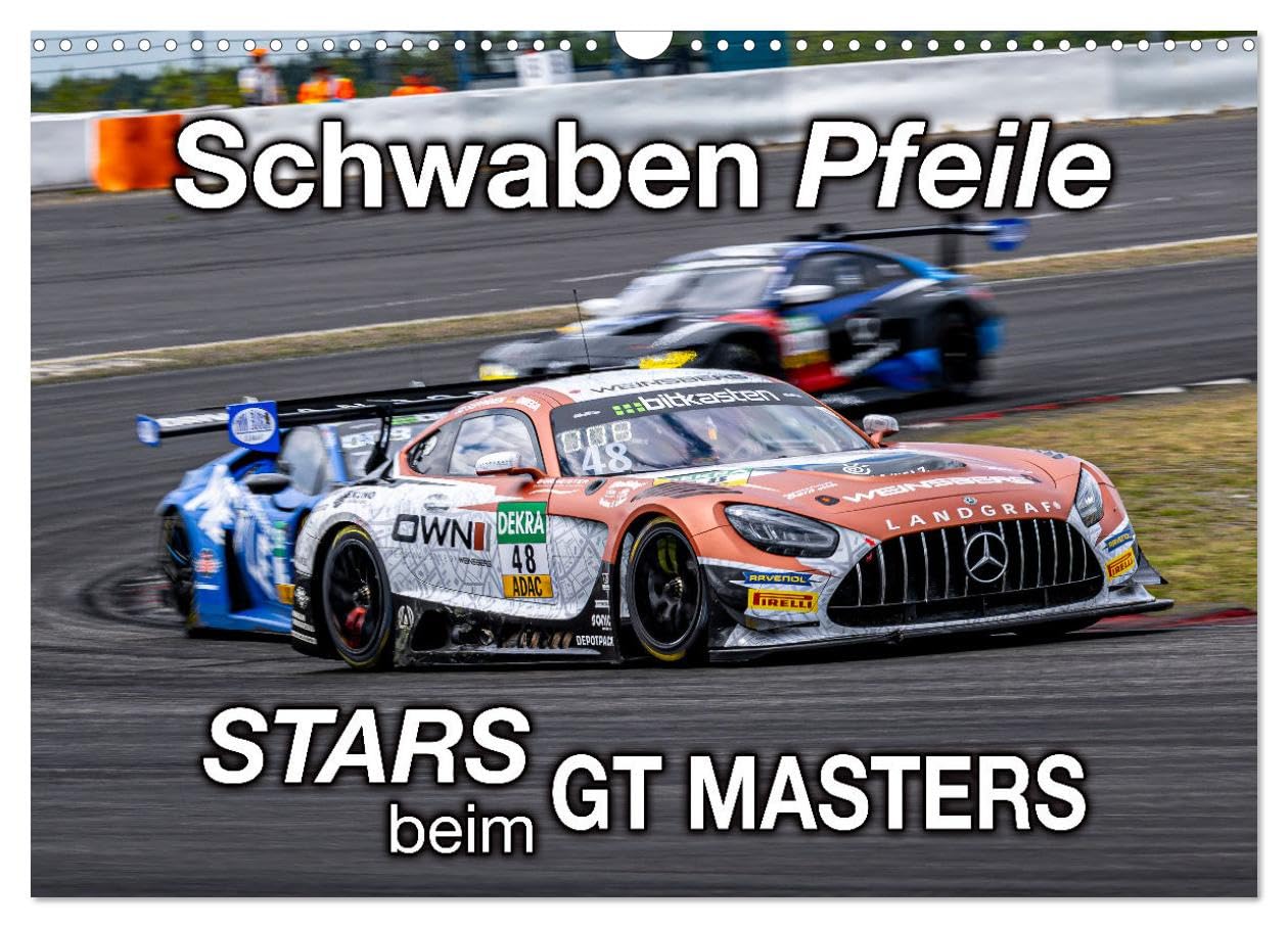 Schwaben Pfeile - STARS beim GT MASTERS (Wandkalender 2026 DIN A3 quer), CALVENDO Monatskalender Leisure & Fun