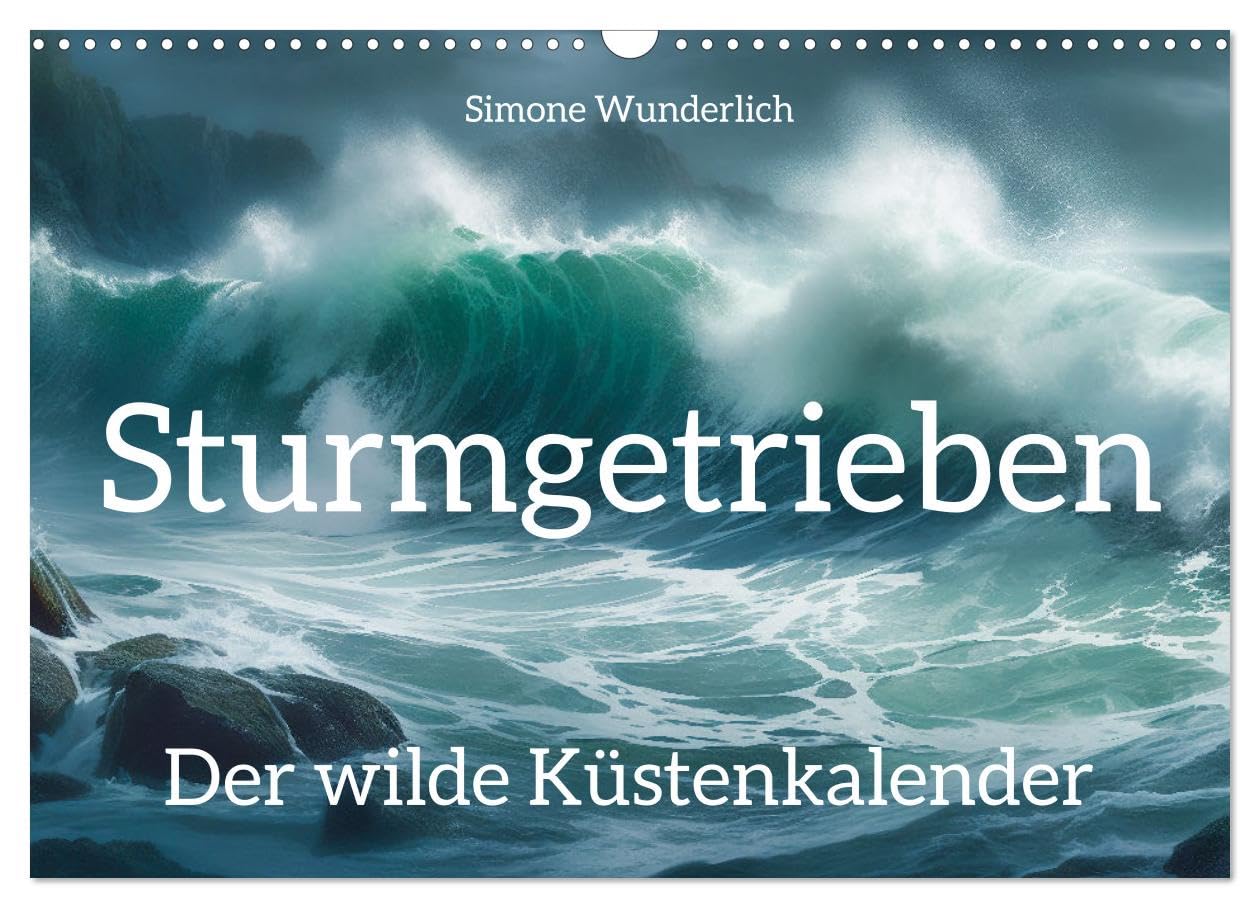 Sturmgetrieben - Der wilde Küstenkalender (Wandkalender 2026 DIN A3 quer), CALVENDO Monatskalender Calendars