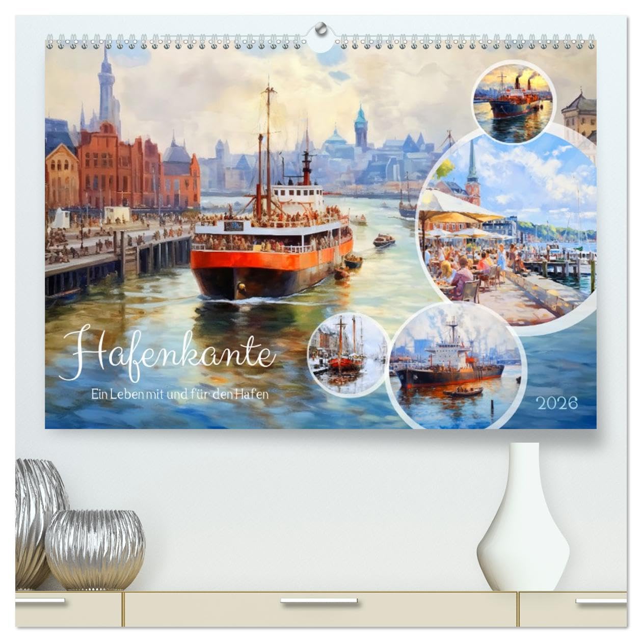 Hafenkante - Ein Leben mit und für den Hafen (hochwertiger Premium Wandkalender 2026 DIN A2 quer), Kunstdruck in Hochglanz Social Sciences