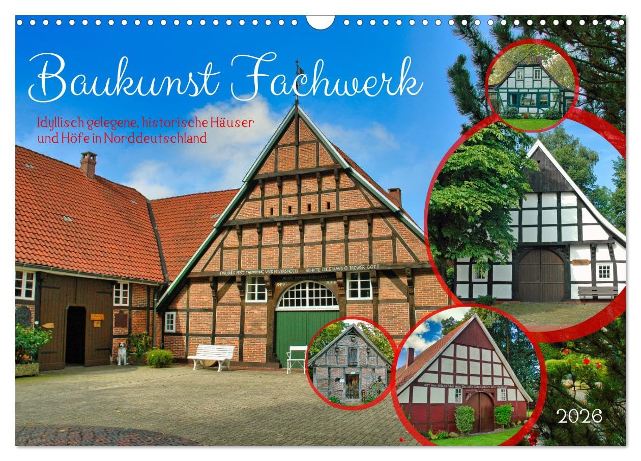 Baukunst Fachwerk (Wandkalender 2026 DIN A3 quer), CALVENDO Monatskalender Leisure, Home & Garden