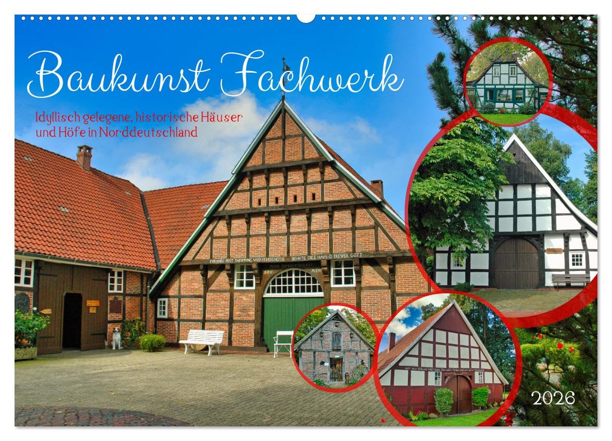 Baukunst Fachwerk (Wandkalender 2026 DIN A2 quer), CALVENDO Monatskalender Leisure, Home & Garden
