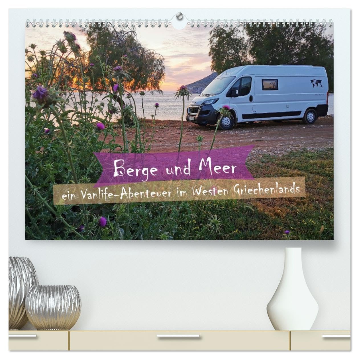Berge und Meer: ein Vanlife-Abenteuer im Westen Griechenlands (hochwertiger Premium Wandkalender 2026 DIN A2 quer), Kunstdruck in Hochglanz Leisure, Home & Garden