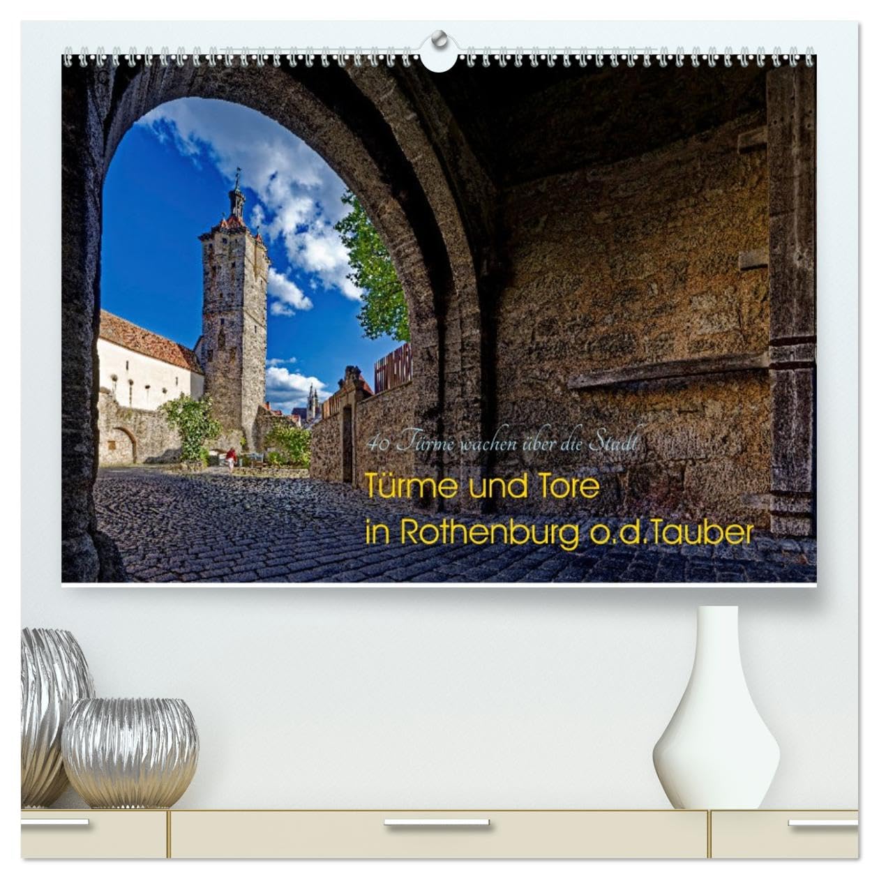 Türme und Tore (hochwertiger Premium Wandkalender 2026 DIN A2 quer), Kunstdruck in Hochglanz German history