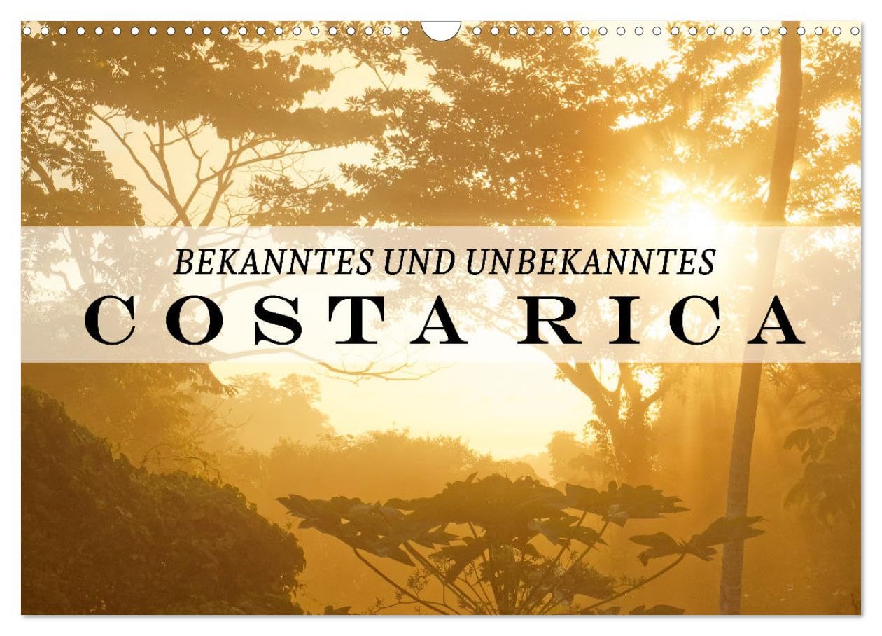 Bekanntes und Unbekanntes Costa Rica (Wandkalender 2026 DIN A3 quer), CALVENDO Monatskalender Leisure, Home & Garden