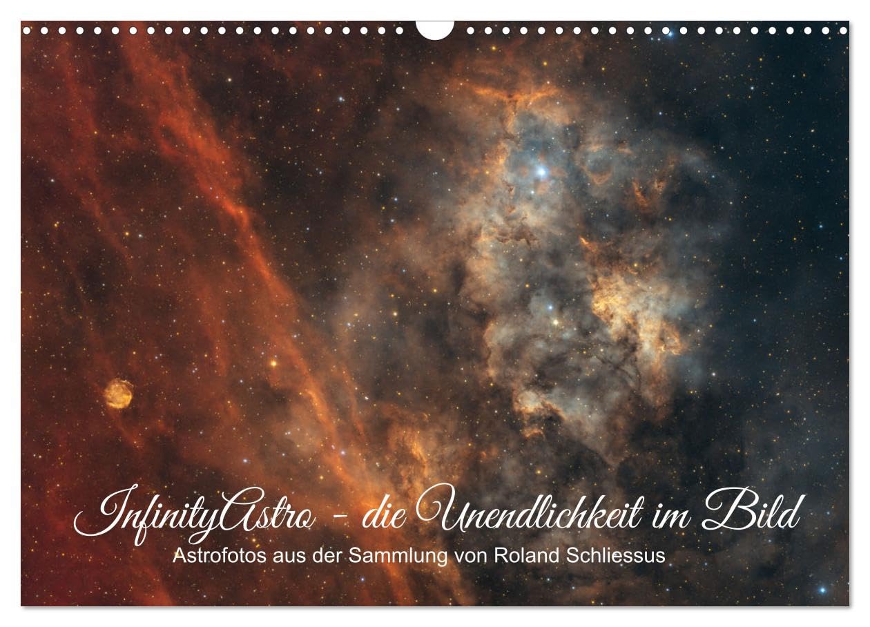 InfinityAstro - die Unendlichkeit im Bild - Astrofotos von Roland Schliessus (Wandkalender 2026 DIN A3 quer), CALVENDO Monatskalender Photography