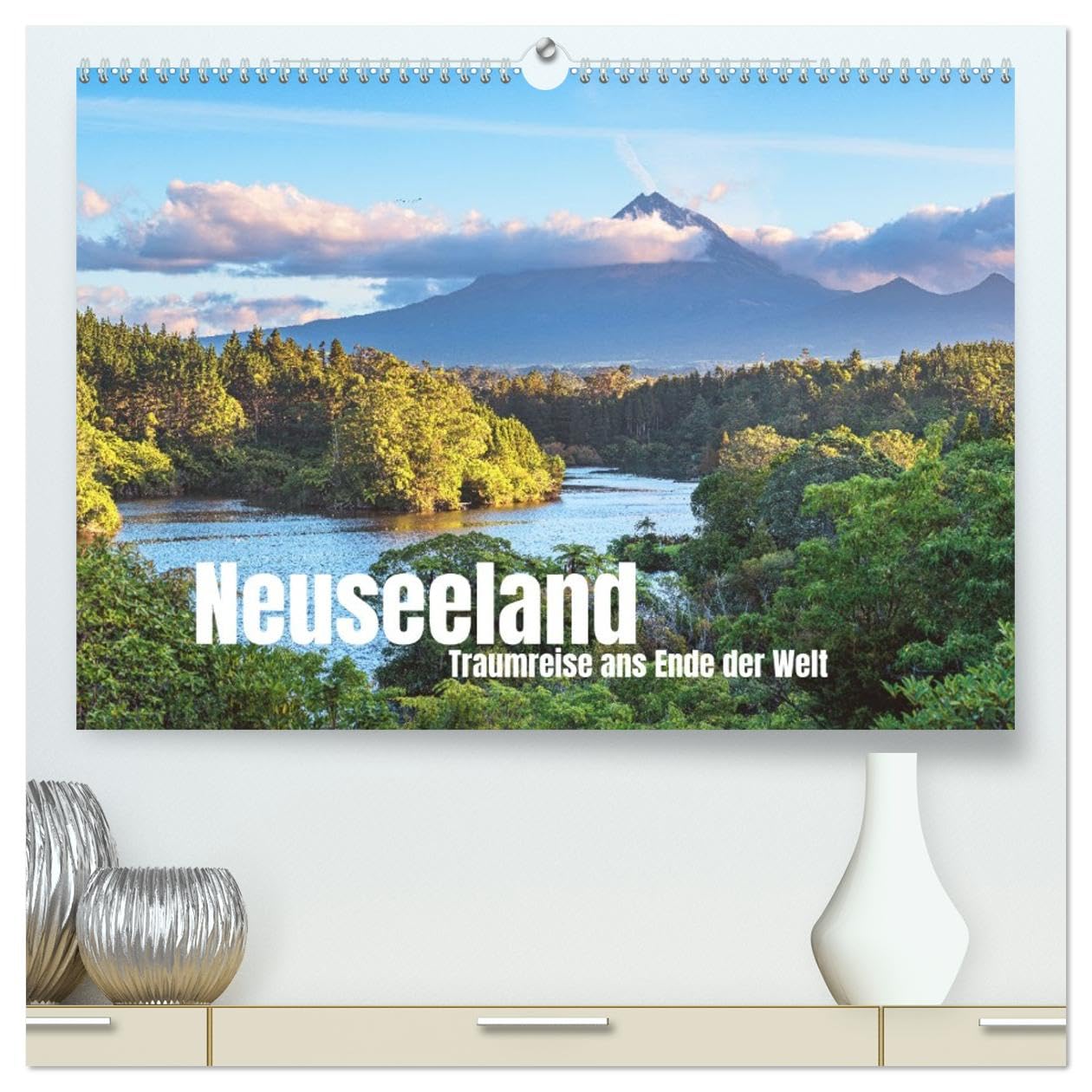 Neuseeland - Traumreise ans Ende der Welt (hochwertiger Premium Wandkalender 2026 DIN A2 quer), Kunstdruck in Hochglanz Film, Art & Culture