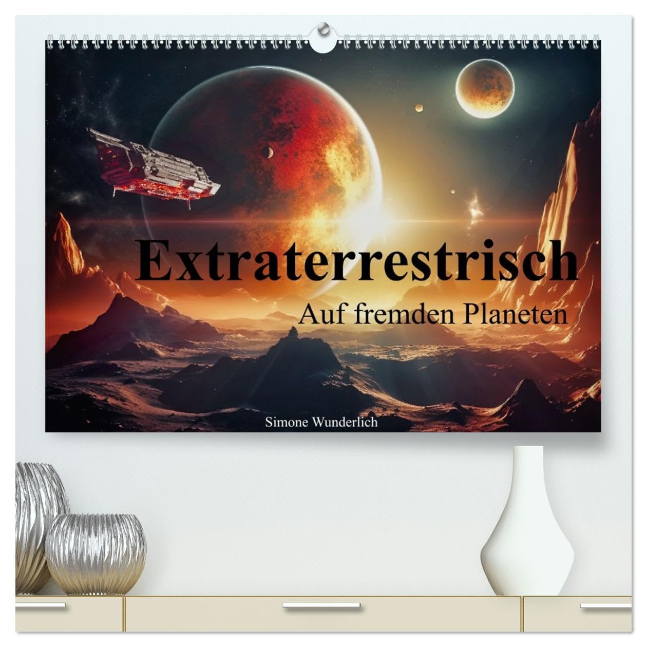 Extraterrestrisch - Auf fremden Planeten (hochwertiger Premium Wandkalender 2026 DIN A2 quer), Kunstdruck in Hochglanz Leisure, Home & Garden