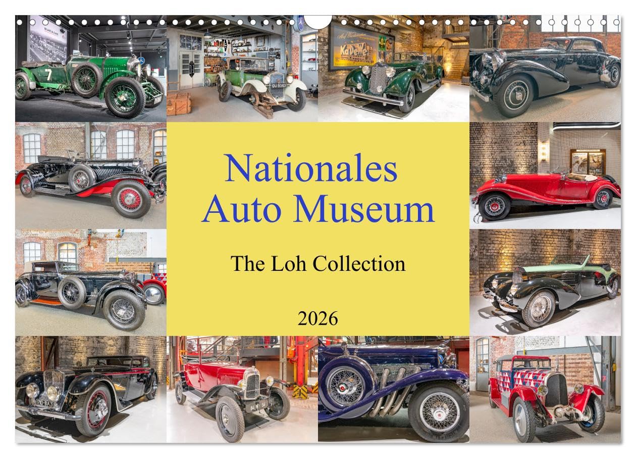 Nationales Auto Museum, The Loh Collection (Wandkalender 2026 DIN A3 quer), CALVENDO Monatskalender Leisure, Home & Garden
