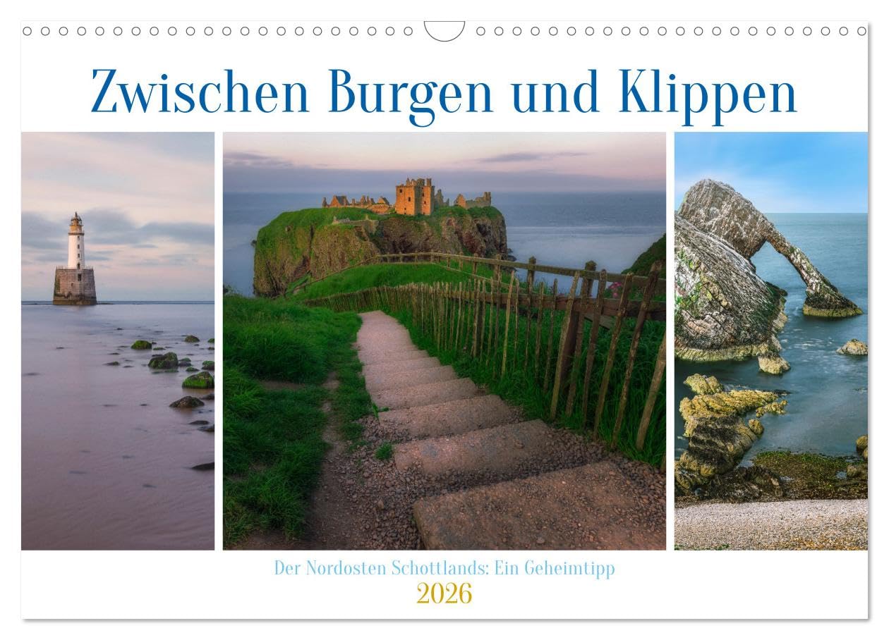 Zwischen Burgen und Klippen, der Nordosten Schottlands, ein Geheimtipp. (Wandkalender 2026 DIN A3 quer), CALVENDO Monatskalender Leisure, Home & Garden