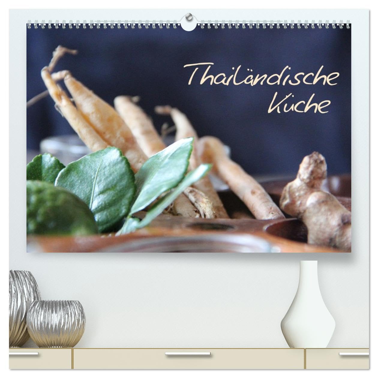 thailändische Küche (hochwertiger Premium Wandkalender 2026 DIN A2 quer), Kunstdruck in Hochglanz Calendars