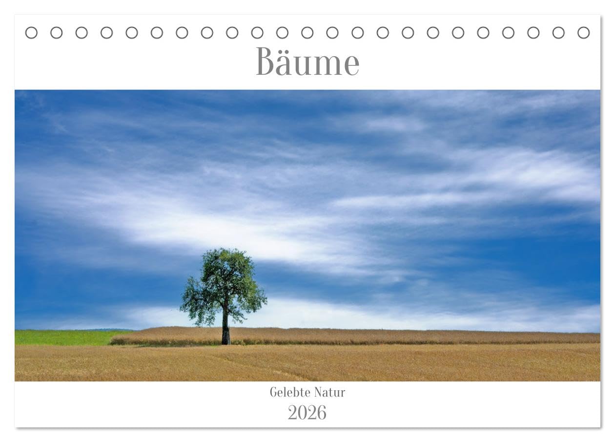 Bäume - Gelebtes Leben (Tischkalender 2026 DIN A5 quer), CALVENDO Monatskalender Leisure, Home & Garden