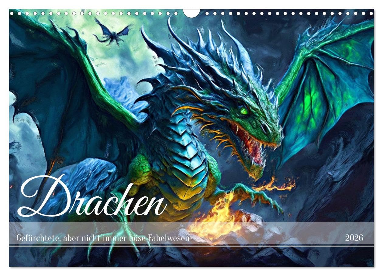 Drachen - Gefürchtete, aber nicht immer böse Fabelwesen (Wandkalender 2026 DIN A3 quer), CALVENDO Monatskalender Film, Art & Culture