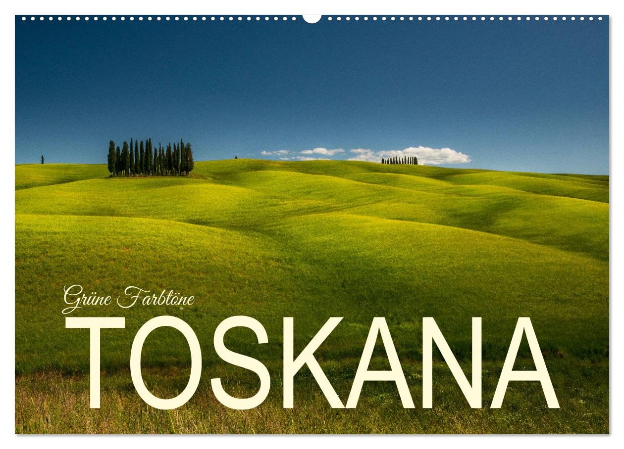 Grüne Farbtöne Toskana (Wandkalender 2026 DIN A2 quer), CALVENDO Monatskalender Photography