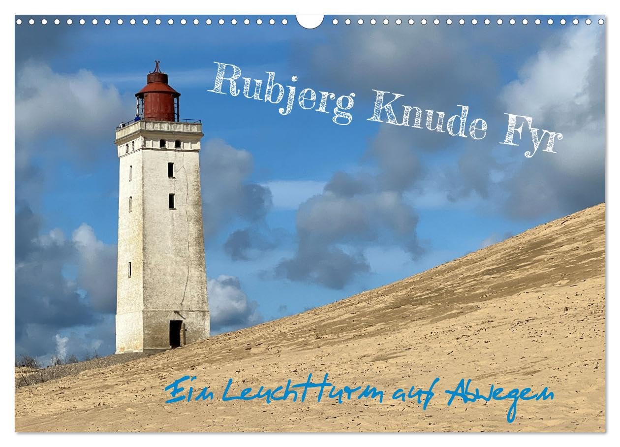 Rubjerg Knude Fyr - Ein Leuchtturm auf Abwegen (Wandkalender 2026 DIN A3 quer), CALVENDO Monatskalender Leisure, Home & Garden