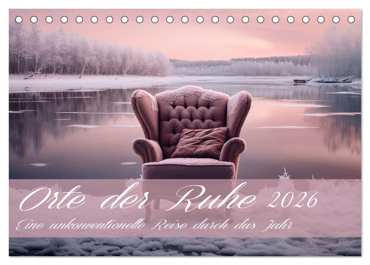 Orte der Ruhe (Tischkalender 2026 DIN A5 quer), CALVENDO Monatskalender Leisure, Home & Garden
