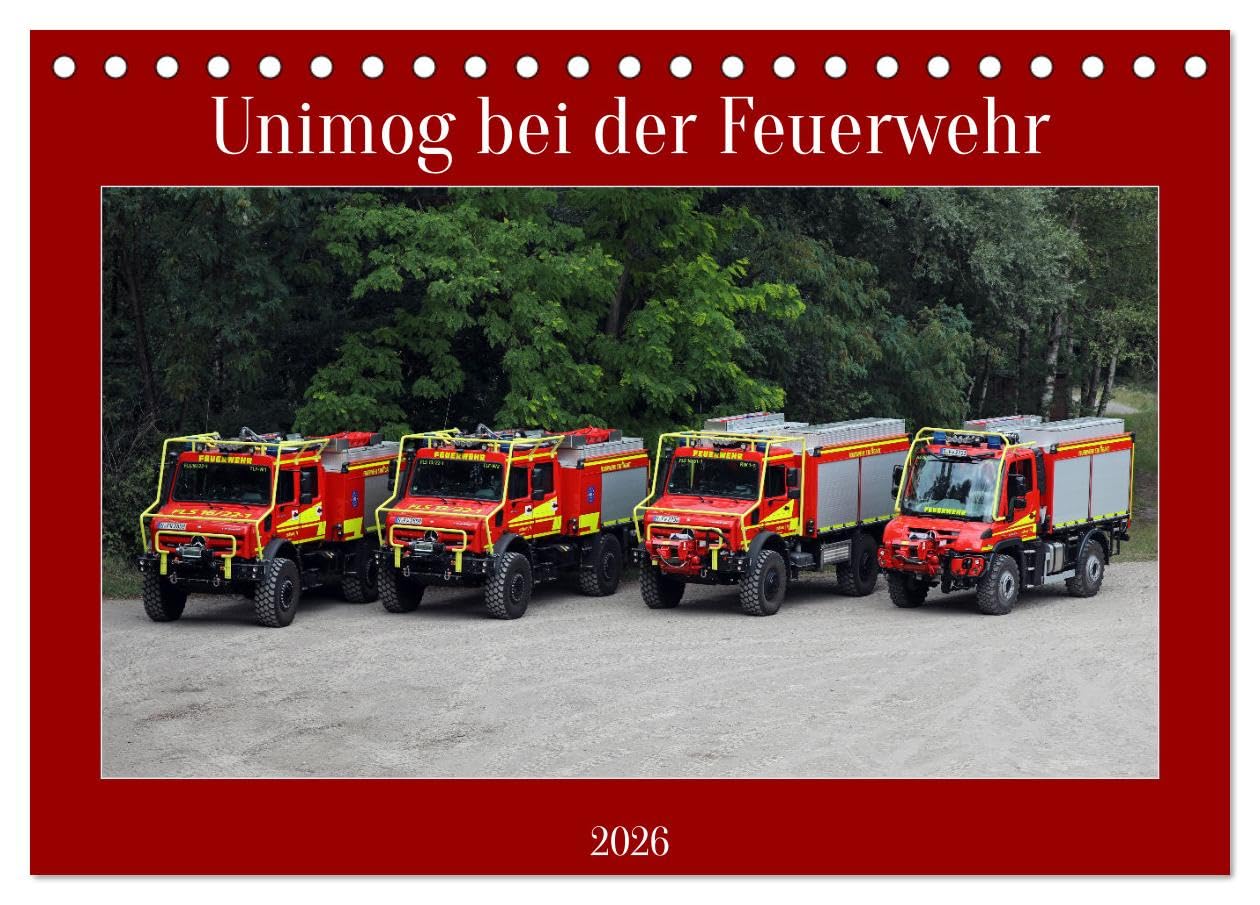 Unimog bei der Feuerwehr (Tischkalender 2026 DIN A5 quer), CALVENDO Monatskalender Business & Technology