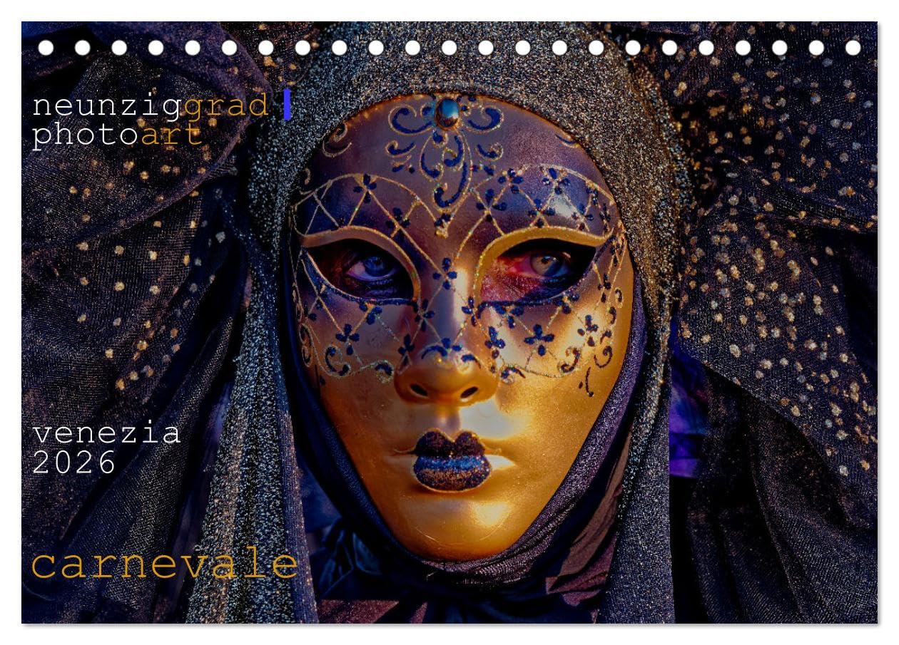 neunziggrad I photoart: venezia carnevale (Tischkalender 2026 DIN A5 quer), CALVENDO Monatskalender Leisure, Home & Garden