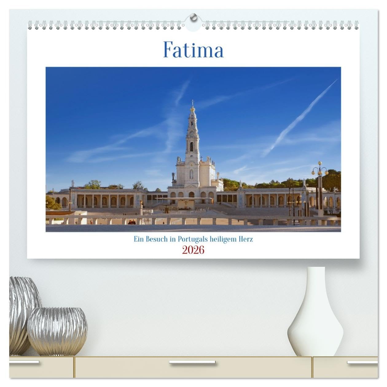 Fatima: Ein Besuch in Portugals heiligem Herz (hochwertiger Premium Wandkalender 2026 DIN A2 quer), Kunstdruck in Hochglanz Calendars