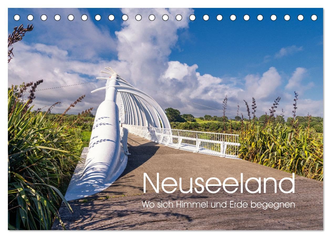 Neuseeland - Wo sich Himmel und Erde begegnen (Tischkalender 2026 DIN A5 quer), CALVENDO Monatskalender Leisure, Home & Garden