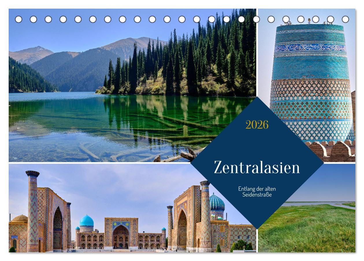 Zentralasien - Entlang der alten Seidenstraße (Tischkalender 2026 DIN A5 quer), CALVENDO Monatskalender Leisure, Home & Garden