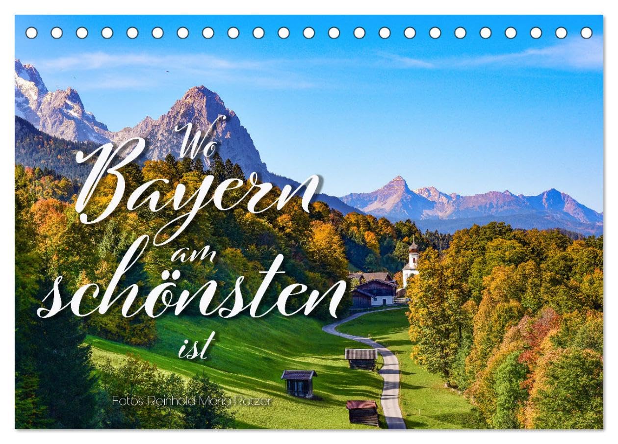 Wo Bayern am schönsten ist (Tischkalender 2026 DIN A5 quer), CALVENDO Monatskalender Leisure, Home & Garden